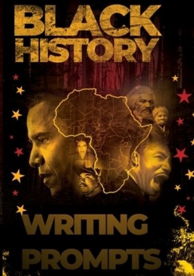 Cover for Rd Creative · Black History Writing Prompts (Taschenbuch) (2020)