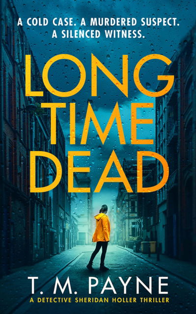 Cover for T. M. Payne · Long Time Dead - Detective Sheridan Holler (Paperback Book) (2024)