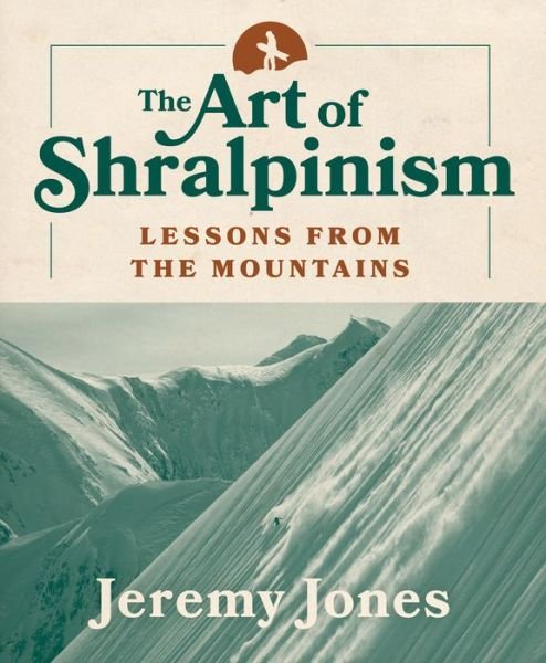 Cover for Mountaineers Books · The Art of Shralpinism (Paperback Book) (2022)
