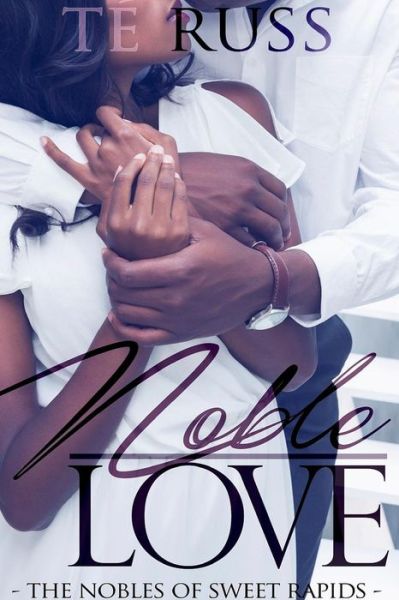 Cover for Te Russ · Noble Love (Paperback Book) (2016)