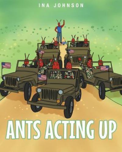 Cover for Ina Johnson · Ants Acting Up (Paperback Book) (2016)