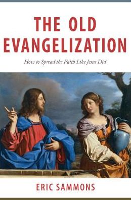 Cover for The Old Evangelization (Book) (2017)