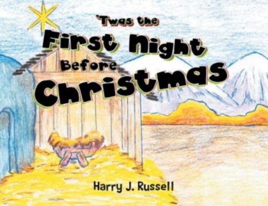 Cover for Harry J Russell · 'Twas the First Night Before Christmas (Paperback Book) (2022)