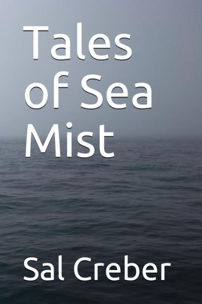 Cover for Sal Creber · Tales of Sea Mist (Paperback Book) (2018)