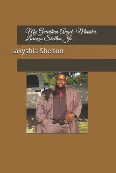 Cover for Lakyshia L Shelton · My Guardian Angel (Paperback Book) (2018)