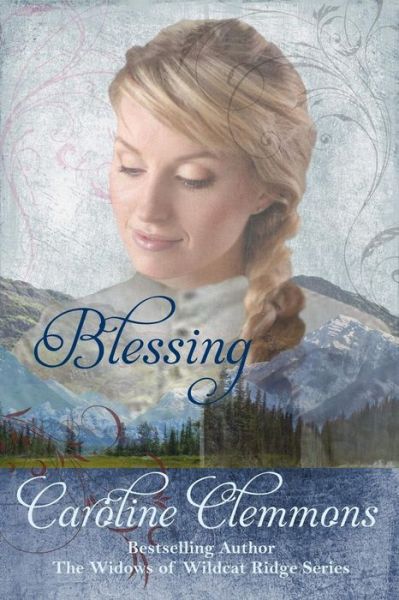 Blessing - Caroline Clemmons - Książki - Independently Published - 9781723933301 - 22 września 2018