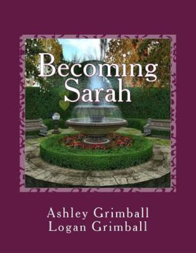 Cover for Logan P Grimball · Becoming Sarah (Paperback Book) (2018)