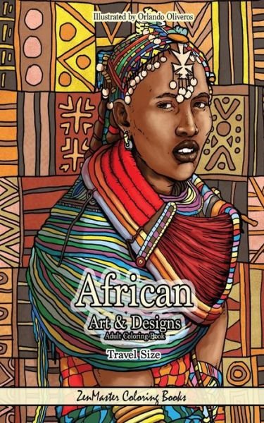 Cover for ZenMaster Coloring Books · African Art and Designs Adult Coloring Book Travel Size (Paperback Book) (2018)