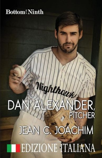 Cover for Jean C Joachim · Dan Alexander, Pitcher (Edizione Italiana) - Bottom of the Ninth (Edizione Italiana) (Paperback Book) (2019)