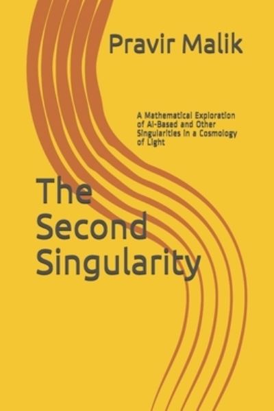 Cover for Pravir Malik · The Second Singularity (Taschenbuch) (2019)