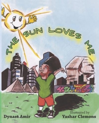 Cover for Dynast Amir · The Sun Loves Me (Pocketbok) (2020)