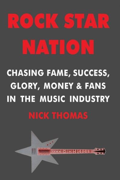 Cover for Nick Thomas · Rock Star Nation (Book) (2020)