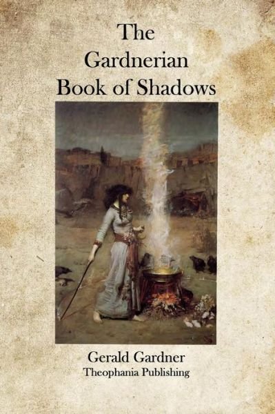 Cover for Gerald Gardner · The Gardnerian Book of Shadows (Taschenbuch) (2011)