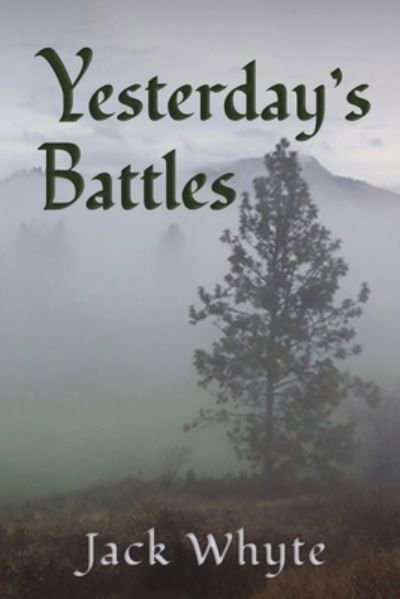 Cover for Jack Whyte · Yesterday's Battles (Paperback Book) (2020)