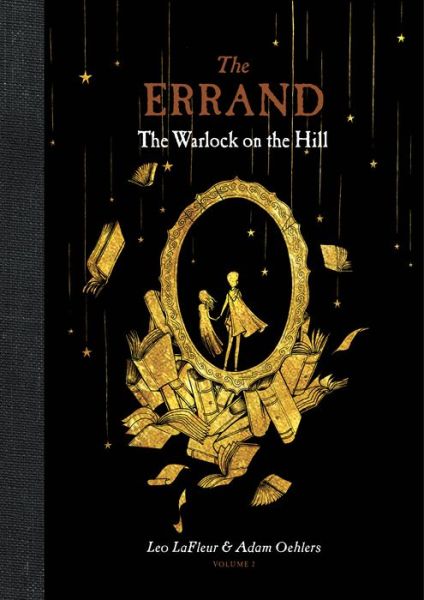 Errand The Warlock on the Hill - Leo LaFleur - Books - Simply Read Books - 9781772290301 - October 11, 2019