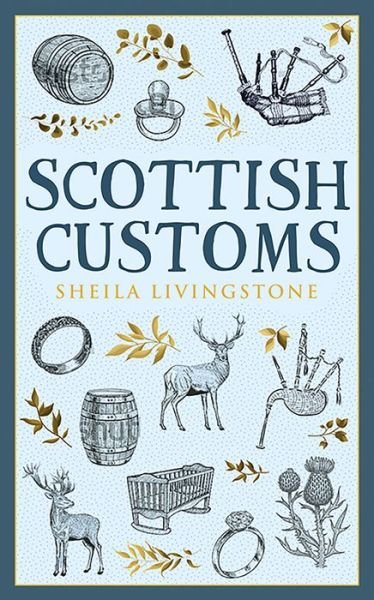 Cover for Sheila Livingstone · Scottish Customs (Taschenbuch) (2021)