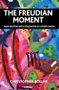 Cover for Christopher Bollas · The Freudian Moment (Paperback Bog) [New edition] (2013)