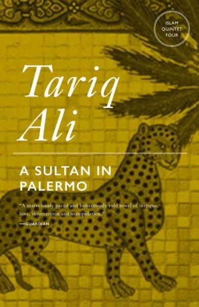 Cover for Tariq Ali · A Sultan in Palermo: A Novel (Paperback Bog) (2015)