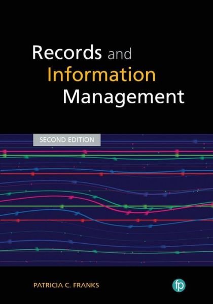 Cover for Patricia C Franks · Records and Information Management (Paperback Book) (2018)