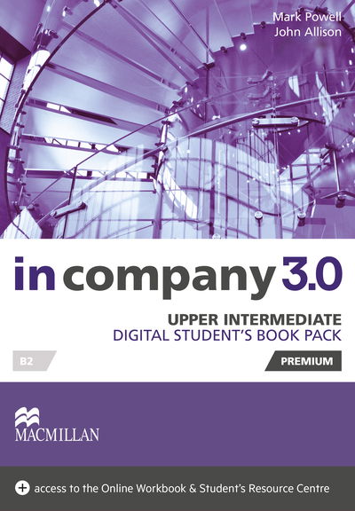 In Company 3.0 Upper Intermediate Level Digital Student's Book Pack - Mark Powell - Książki - Macmillan Education - 9781786329301 - 15 grudnia 2016