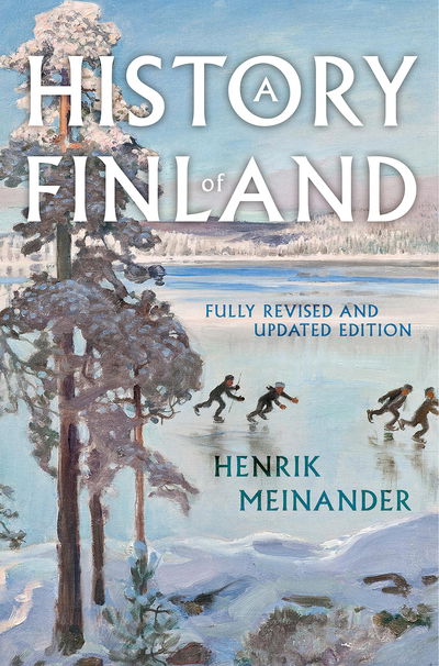 A History of Finland - Henrik Meinander - Livros - C Hurst & Co Publishers Ltd - 9781787380301 - 19 de março de 2020