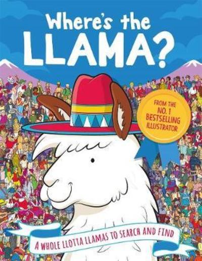 Cover for Paul Moran · Where's the Llama?: A Whole Llotta Llamas to Search and Find - Search and Find Activity (Paperback Book) (2018)