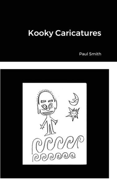 Cover for Paul Smith · Kooky Caricatures (Hardcover Book) (2021)