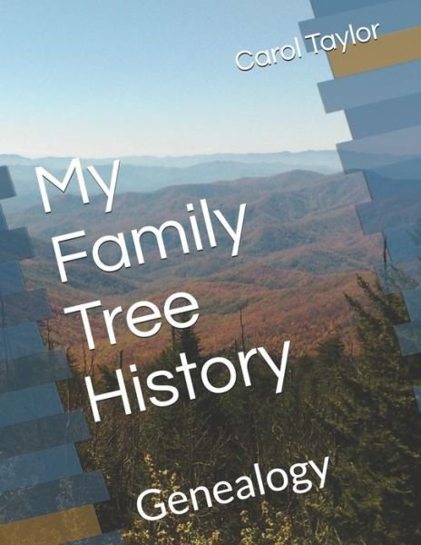 Cover for Carol Taylor · My Family Tree History (Taschenbuch) (2019)