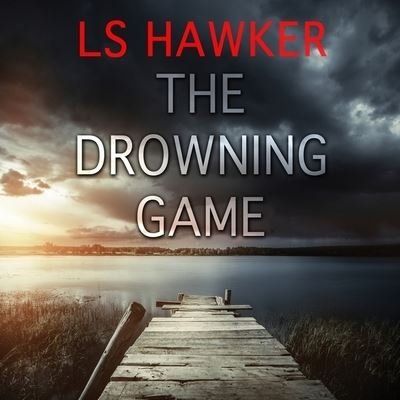 Cover for Ls Hawker · The Drowning Game Lib/E (CD) (2016)