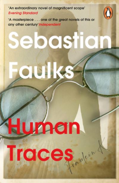 Cover for Sebastian Faulks · Human Traces: The Sunday Times Bestseller (Paperback Bog) (2024)