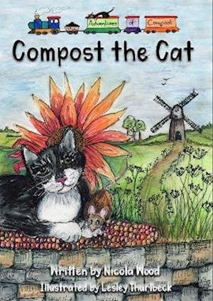 Cover for Nicola Wood · Compost the Cat : 1 (Taschenbuch) (2021)