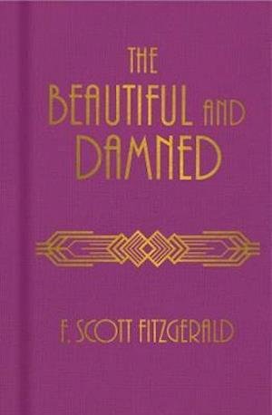 Cover for F. Scott Fitzgerald · The Beautiful and Damned (Innbunden bok) (2020)
