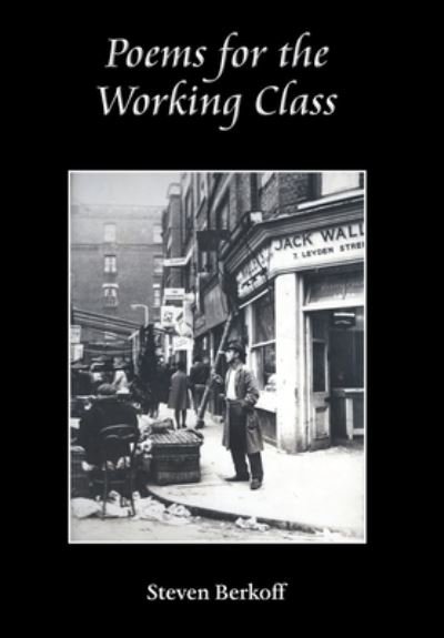 Cover for Steven Berkoff · Poems for the Working Class (Hardcover Book) (2020)