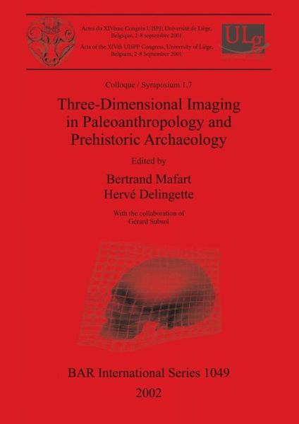 Cover for Three-dimensional imaging in paleoanthropology and prehistoric Archaeology (Book) (2002)