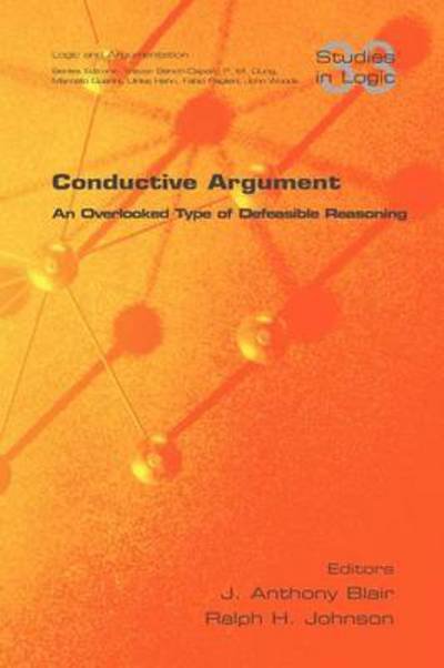 Cover for J Anthony Blair · Conductive Argument. an Overlooked Type of Defeasible Reasoning (Pocketbok) (2011)