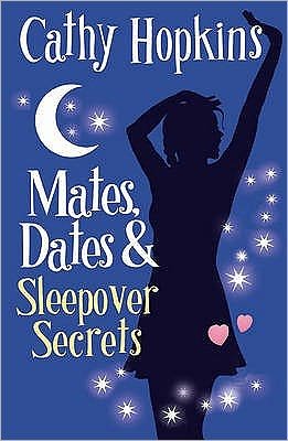 Cover for Cathy Hopkins · Mates, Dates and Sleepover Secrets (Taschenbuch) [New edition] (2007)