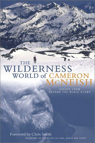 Cover for Cameron McNeish · The Wilderness World of Cameron McNeish: Essays from Beyond the Black Stump (Hardcover Book) [Illustrated edition] (2001)