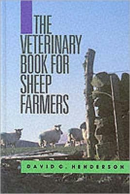 Cover for David C. Henderson · The Veterinary Book for Sheep Farmers - Veterinary Books for Farmers (Hardcover Book) (2002)