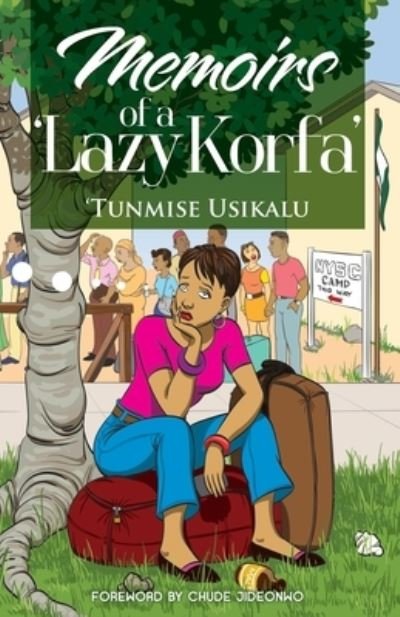 Cover for Tunmise Usikalu · Memoirs of a 'Lazy Korfa' (Taschenbuch) (2020)