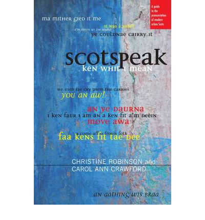 Cover for Christine Robinson · Scotspeak: A Guide to the Pronunciation of Modern Urban Scots (Paperback Book) (2011)
