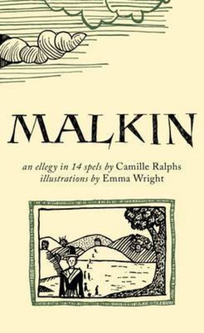 Cover for Camille Ralphs · Malkin: An Ellegy in 15 Spels - The Emma Press Picks (Pocketbok) (2015)