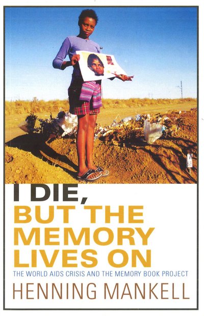 Cover for Henning Mankell · I Die, But The Memory Lives On (Paperback Bog) (2016)