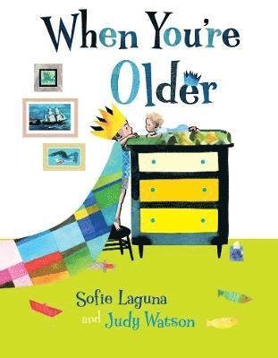 Cover for Sofie Laguna · When You're Older (Hardcover bog) (2022)