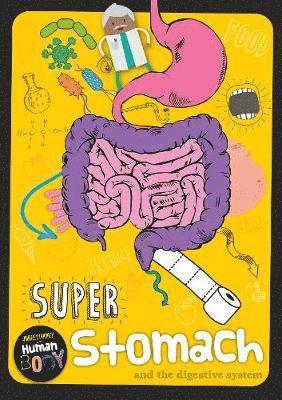 Cover for Charlie Ogden · Super Stomach - Journey Through the Human Body (Paperback Book) (2019)