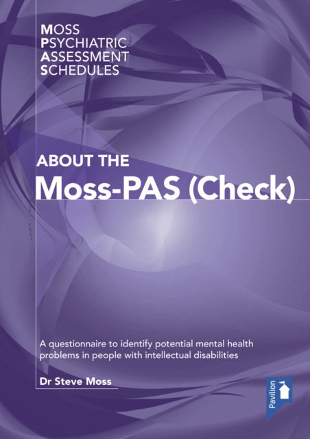 Cover for Steve Moss · Moss-PAS (Check): A Questionnaire to Identify Potential Mental Health Problems in People with Intellectual Disabilities - Pack of 20 - Moss Psychiatric Assessment Schedules (Spiral Book) [2 Adapted edition] (2019)