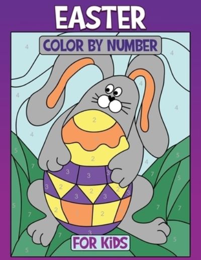 Cover for Moty M Publisher · Easter Color by Number for Kids (Paperback Book) (2022)