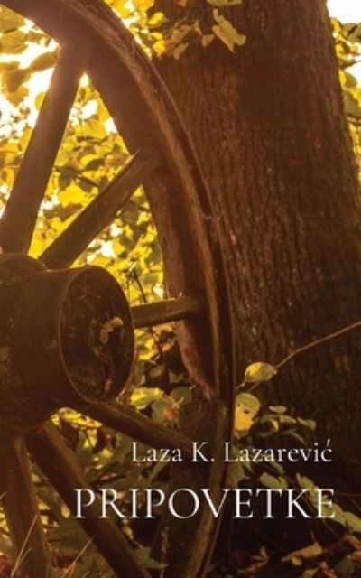 Cover for Laza K. Lazarevic · Pripovetke (Buch) (2023)