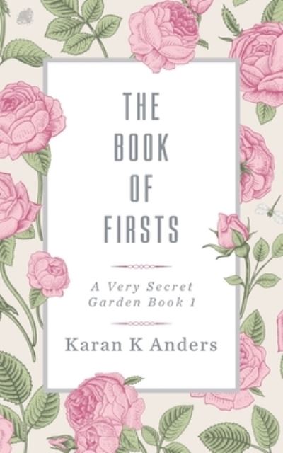 Cover for Karan K Anders · The Book of Firsts (Paperback Book) (2021)