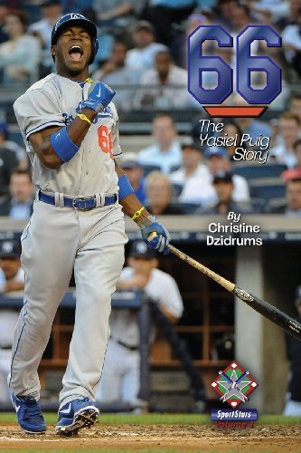 Cover for Christine Dzidrums · 66: the Yasiel Puig Story: Sportstars Volume 3 (Paperback Book) (2013)