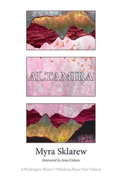 Altamira - Myra Sklarew - Livros - Washington Writers' Publishing House - 9781941551301 - 14 de junho de 2022